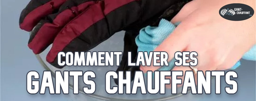 Comment Laver Gants Chauffants