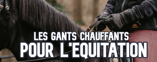 Gants Chauffants pour l'Équitation