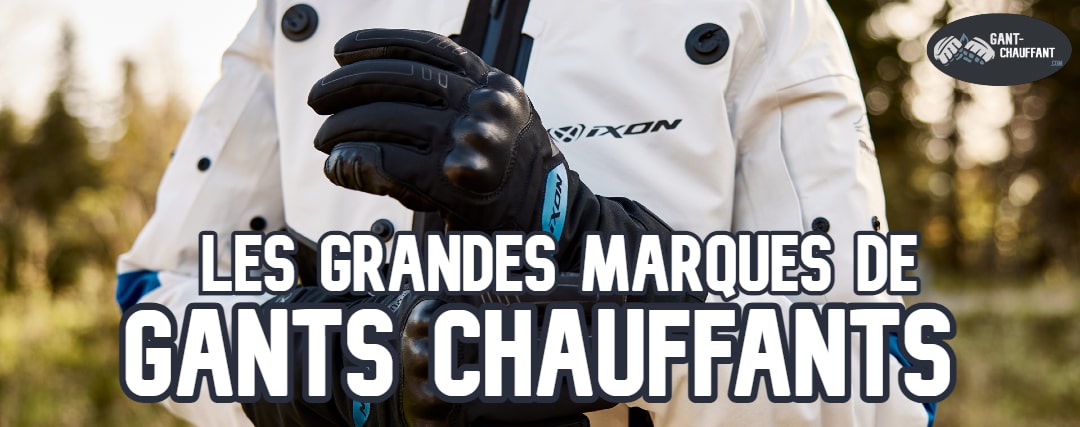 Gants Chauffants Moto  Les Meilleures Marques - Gant Chauffant